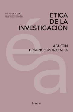 Ética de la investigación (eBook, ePUB) - Domingo Moratalla, Agustín