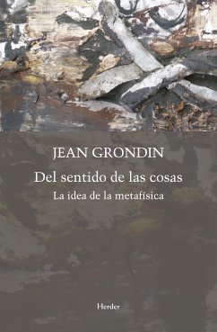 Del sentido de las cosas (eBook, ePUB) - Grondin, Jean