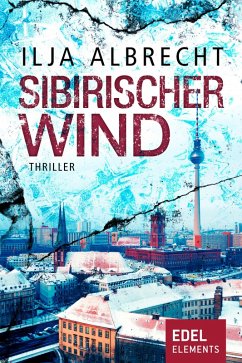 Sibirischer Wind (eBook, ePUB) - Albrecht, Ilja