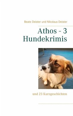 Athos - 3 Hundekrimis (eBook, ePUB) - Deister, Beate; Deister, Nikolaus