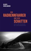 Der Radrennfahrer und sein Schatten (eBook, ePUB)