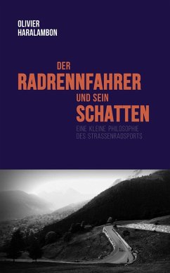 Der Radrennfahrer und sein Schatten (eBook, ePUB) - Haralambon, Olivier