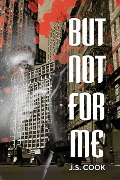 But Not For Me (eBook, ePUB) - Cook, J. S.