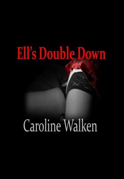 Ell's Double Down (The Willows Series, #1) (eBook, ePUB) - Walken, Caroline