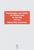 Conversações com Goethe nos últimos anos de sua vida (eBook, ePUB)