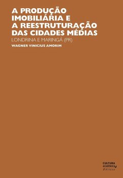 Cover A produção imobiliária e a reestruturação das cidades médias (eBook, ePUB)