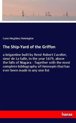 The Ship-Yard of the Griffon - Remington, Cyrus Kingsbury