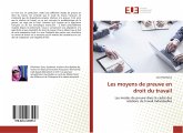 Les moyens de preuve en droit du travail