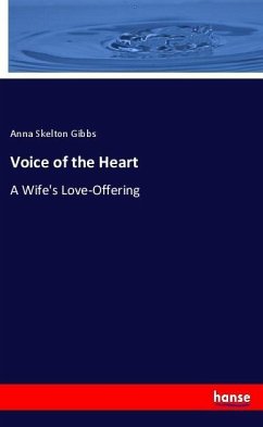 Voice of the Heart - Gibbs, Anna Skelton
