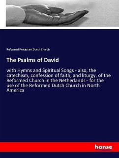 The Psalms of David - Protestant Dutch Church, Reformed