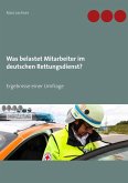 Was belastet Mitarbeiter im deutschen Rettungsdienst? (eBook, ePUB)
