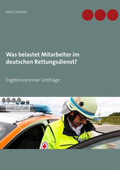 Was belastet Mitarbeiter im deutschen Rettungsdienst? (eBook, ePUB) Cover Was belastet Mitarbeiter im deutschen Rettungsdienst? (eBook, ePUB)