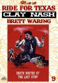 Clay Nash 9: Ride for Texas (eBook, ePUB)