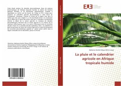 La pluie et le calendrier agricole en Afrique tropicale humide - Kambi Dibaya Okito Longo, Alphonse