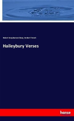 Haileybury Verses - Sharp, Robert Farquharson;Trench, Herbert