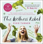 The Wellness Rebel (eBook, ePUB) The Wellness Rebel (eBook, ePUB)