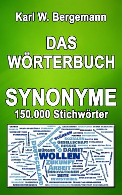 Das Wörterbuch Synonyme (eBook, ePUB) - Bergemann, Karl W.