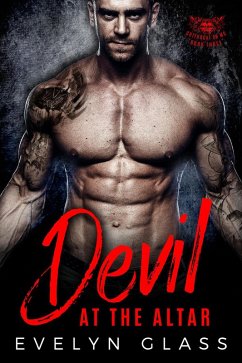 Devil at the Altar: A Bad Boy Motorcycle Club Romance (Cutthroat 99 MC, #3) (eBook, ePUB) - Glass, Evelyn