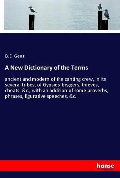 A New Dictionary of the Terms - Gent, B. E.