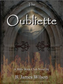 The Oubliette (eBook, ePUB) - Wilson, B. James