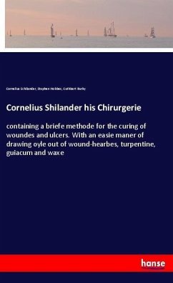 Cornelius Shilander his Chirurgerie