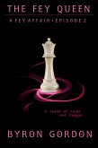 The Fey Queen (A Fey Affair, #2) (eBook, ePUB)