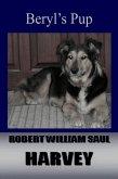 Beryl's Pup - (The Second Book of the Lobbs Bottom Series) (eBook, ePUB) Beryl's Pup - (The Second Book of the Lobbs Bottom Series) (eBook, ePUB)