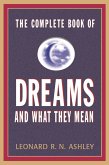 Complete Book of Dreams And What They Mean (eBook, ePUB) Complete Book of Dreams And What They Mean (eBook, ePUB)