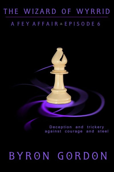 The Wizard of Wyrrid (A Fey Affair, #6) (eBook, ePUB)