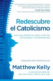 Redescubre el Catolicismo (eBook, ePUB)