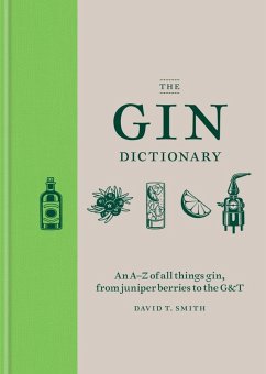 The Gin Dictionary (eBook, ePUB) - Smith, David T.