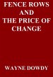Fence Rows and The Price of Change... - Bild 1