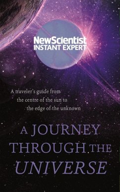 A Journey Through The Universe (eBook, ePUB) - New Scientist