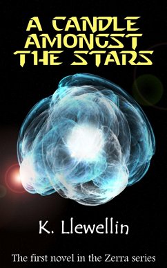 A Candle Amongst the Stars (Zerra, #1) (eBook, ePUB) - Llewellin, K.