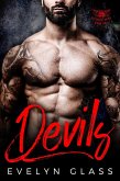 Devils: A Bad Boy Motorcycle Club Romance (Cutthroat 99 MC, #1) (eBook, ePUB)