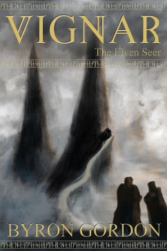 Cover Vignar and the Elven Seer (The Vignar Cycle, #7) (eBook, ePUB)