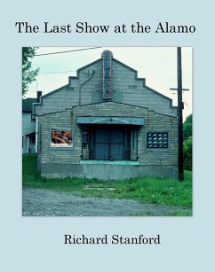 The Last Show at the Alamo (eBook, ePUB) - Stanford, Richard