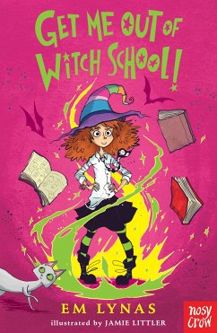 Get Me Out of Witch School! (eBook, ePUB) - Lynas, Em