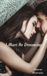 I Must Be Dreaming (eBook, ePUB) - Bild 1