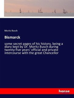 Bismarck - Busch, Moritz