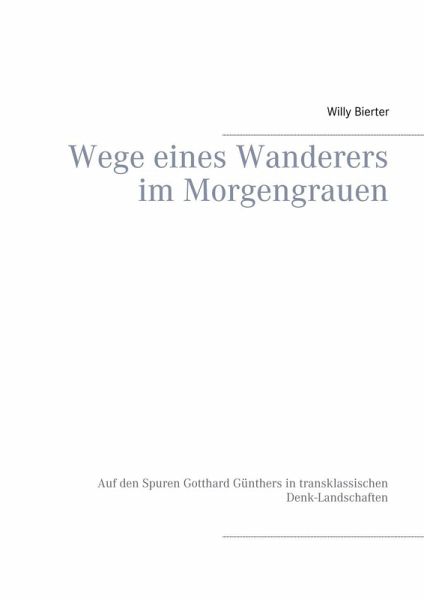 Wege eines Wanderers im Morgengrauen (eBook, ePUB) Wege eines Wanderers im Morgengrauen (eBook, ePUB)