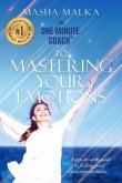 One Minute Coach to Mastering Your Emotions (eBook, ePUB)