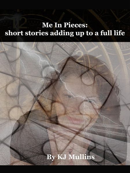 Me in Pieces: Short Stories Adding up to a Full Life (eBook, ePUB) Me in Pieces: Short Stories Adding up to a Full Life (eBook, ePUB)