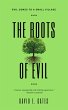 The Roots of Evil (eBook, ePUB) - Bild 1