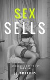 Sex Sells: Someone's Got To Pay The Bills (eBook, ePUB) Sex Sells: Someone's Got To Pay The Bills (eBook, ePUB)