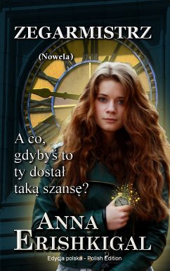 Zegarmistrz nowela (Edycja polska) (eBook, ePUB) - Erishkigal, Anna
