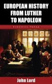 European History from Luther to Napoleon (eBook, ePUB)