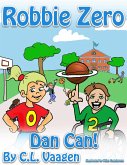 Robbie Zero: Dan Can! (eBook, ePUB)