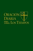 Oración Diaria para Todos los Tiempos [Edición español] (eBook, ePUB)