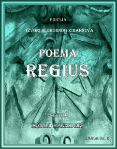 Poema Regius (Izvori Slobodnog Zidarstva - Origins of Freemasonry - Translations of Old Masonic Documents into Ser, #13) (eBook, ePUB) Cover Poema Regius (Izvori Slobodnog Zidarstva - Origins of Freemasonry - Translations of Old Masonic Documents into Ser, #13) (eBook, ePUB)